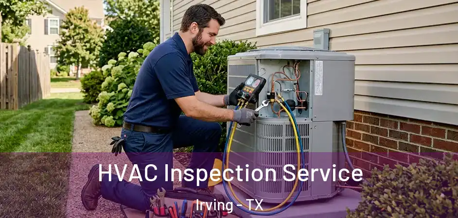  HVAC Inspection Service Irving - TX
